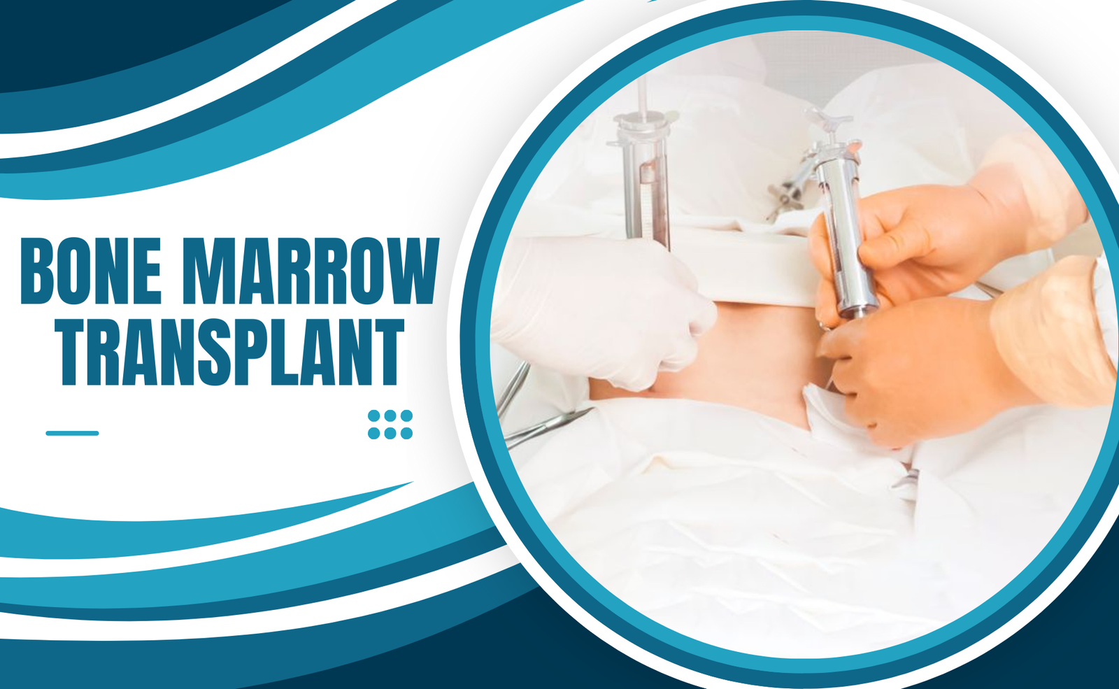 Bone Marrow Transplant